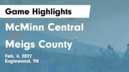 McMinn Central  vs Meigs County  Game Highlights - Feb. 4, 2022