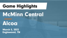 McMinn Central  vs Alcoa  Game Highlights - March 5, 2022