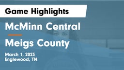 McMinn Central  vs Meigs County  Game Highlights - March 1, 2023