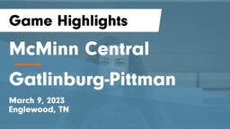 McMinn Central  vs Gatlinburg-Pittman  Game Highlights - March 9, 2023