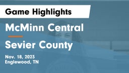 McMinn Central  vs Sevier County  Game Highlights - Nov. 18, 2023