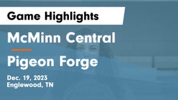 McMinn Central  vs Pigeon Forge  Game Highlights - Dec. 19, 2023