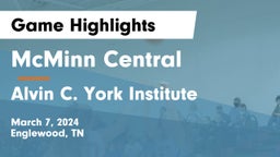 McMinn Central  vs Alvin C. York Institute Game Highlights - March 7, 2024