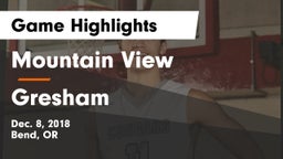 Mountain View  vs Gresham  Game Highlights - Dec. 8, 2018