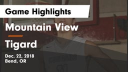 Mountain View  vs Tigard Game Highlights - Dec. 22, 2018