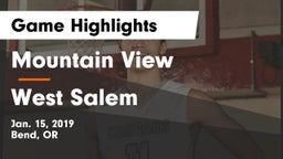 Mountain View  vs West Salem  Game Highlights - Jan. 15, 2019