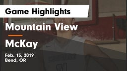 Mountain View  vs McKay  Game Highlights - Feb. 15, 2019
