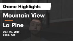 Mountain View  vs La Pine  Game Highlights - Dec. 29, 2019