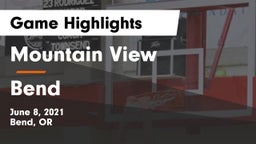 Mountain View  vs Bend  Game Highlights - June 8, 2021