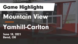 Mountain View  vs Yamhill-Carlton  Game Highlights - June 18, 2021
