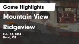 Mountain View  vs Ridgeview  Game Highlights - Feb. 26, 2024