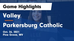 Valley  vs Parkersburg Catholic Game Highlights - Oct. 26, 2021