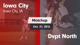 Matchup: Iowa City High vs. Dvpt North 2016