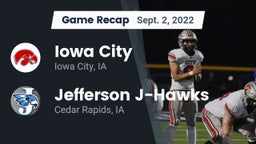 Recap: Iowa City  vs. Jefferson  J-Hawks 2022