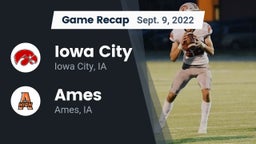 Recap: Iowa City  vs. Ames  2022