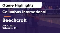 Columbus International vs Beechcroft  Game Highlights - Jan. 5, 2024