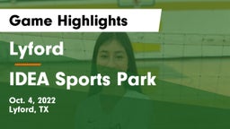 Lyford  vs IDEA Sports Park Game Highlights - Oct. 4, 2022