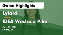 Lyford  vs IDEA Weslaco Pike Game Highlights - Oct. 25, 2022