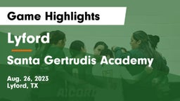 Lyford  vs Santa Gertrudis Academy Game Highlights - Aug. 26, 2023