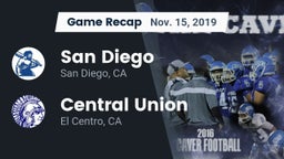 Recap: San Diego  vs. Central Union  2019