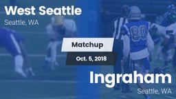 Matchup: West Seattle High vs. Ingraham  2018