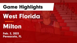 West Florida  vs Milton  Game Highlights - Feb. 2, 2023