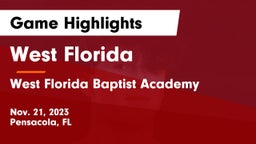 West Florida  vs West Florida Baptist Academy Game Highlights - Nov. 21, 2023