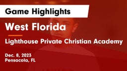 West Florida  vs Lighthouse Private Christian Academy Game Highlights - Dec. 8, 2023