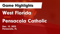 West Florida  vs Pensacola Catholic  Game Highlights - Dec. 12, 2023
