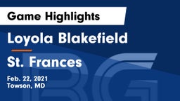 Loyola Blakefield  vs St. Frances Game Highlights - Feb. 22, 2021