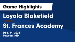 Loyola Blakefield  vs St. Frances Academy Game Highlights - Dec. 14, 2021