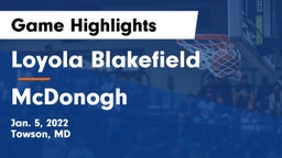 Loyola Blakefield  vs McDonogh  Game Highlights - Jan. 5, 2022