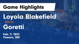 Loyola Blakefield  vs Goretti  Game Highlights - Feb. 9, 2022