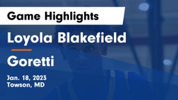 Loyola Blakefield  vs Goretti  Game Highlights - Jan. 18, 2023