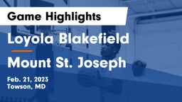 Loyola Blakefield  vs Mount St. Joseph  Game Highlights - Feb. 21, 2023