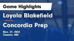 Loyola Blakefield  vs Concordia Prep  Game Highlights - Nov. 27, 2023