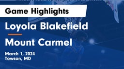Loyola Blakefield  vs Mount Carmel Game Highlights - March 1, 2024