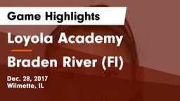 Loyola Academy  vs Braden River (Fl) Game Highlights - Dec. 28, 2017