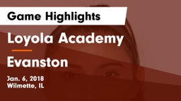 Loyola Academy  vs Evanston  Game Highlights - Jan. 6, 2018