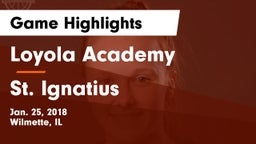 Loyola Academy  vs St. Ignatius Game Highlights - Jan. 25, 2018