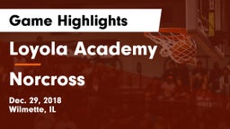 Loyola Academy  vs Norcross Game Highlights - Dec. 29, 2018