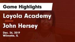 Loyola Academy  vs John Hersey  Game Highlights - Dec. 26, 2019