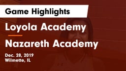 Loyola Academy  vs Nazareth Academy  Game Highlights - Dec. 28, 2019