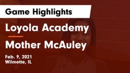 Loyola Academy  vs Mother McAuley  Game Highlights - Feb. 9, 2021