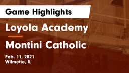 Loyola Academy  vs Montini Catholic  Game Highlights - Feb. 11, 2021