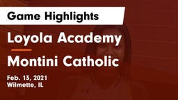 Loyola Academy  vs Montini Catholic  Game Highlights - Feb. 13, 2021