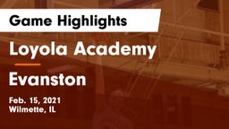 Loyola Academy  vs Evanston  Game Highlights - Feb. 15, 2021