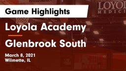 Loyola Academy  vs Glenbrook South  Game Highlights - March 8, 2021
