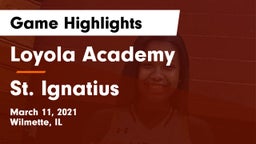 Loyola Academy  vs St. Ignatius Game Highlights - March 11, 2021