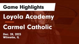 Loyola Academy  vs Carmel Catholic  Game Highlights - Dec. 28, 2023